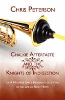 Chalkie Aftertaste and the Knights of Indigestion