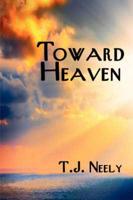 Toward Heaven