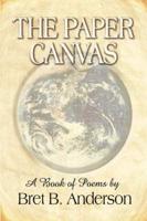 The Paper Canvas: A Book of Poems
