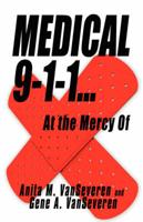 Medical 9-1-1.at the Mercy Of