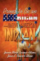 Proud to Be an American-native American Indian