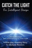 Catch the Light for Intelligent Design