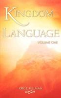 Kingdom Language - Volume One