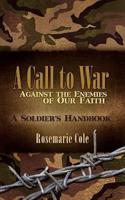 A Call to War Against the Enemies of Our Faith