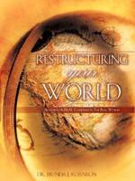 Restructuring Your World