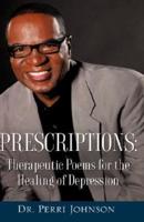 PRESCRIPTIONS: THERAPEUTIC POEMS FOR THE HEALING OF DEPRESSION