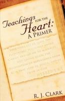 TEACHINGS FOR THE HEART: A PRIMER