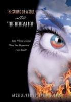 The Saving of a Soul called, 'the Hereafter'