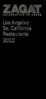 Zagat 2010 Los Angeles, So. California Restaurants