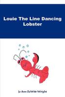 Louie The Line Dancing Lobster