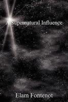 Supernatural Influence