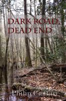Dark Road, Dead End