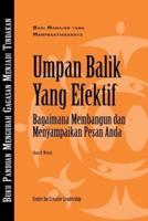Feedback That Works: How to Build and Deliver Your Message, First Edition (Bahasa Indonesian)
