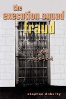 The Execution Squad Fraud: Bum Beefed