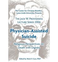 Physician-Assisted Suicide