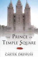 The Prince of Temple Square