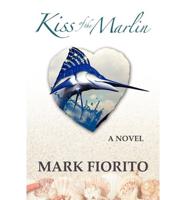 Kiss of the Marlin