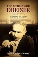 The Trouble with Dreiser: Harper and the Editing of Jennie Gerhardt