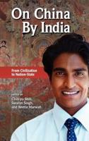 On China by India: From Civilization to Nation-State