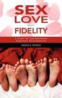 Sex, Love, and Fidelity: A Study of Contemporary Romantic Relationships