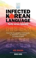 Infected Korean Language, Purity Versus Hybridity