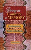 Giving this Country a Memory: Contemporary Aboriginal Voices of Australia