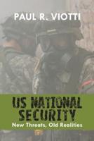 US National Security: New Threats, Old Realities