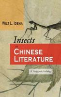 Insects in Chinese Literature: A Study and Anthology