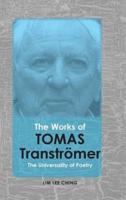 The Works of Tomas Tranströmer: The Universality of Poetry