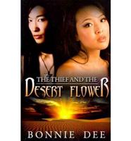 Thief and the Desert Flower
