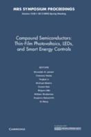 Compound Semiconductors--Thin-Film Photovoltaics, LEDs, and Smart Energy Controls