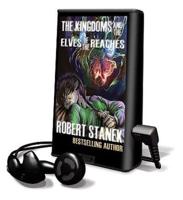 The Kingdoms and the Elves of the Reaches Book 1