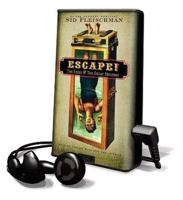 Escape! The Story of the Great Houdini