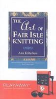 The Art of Fair Isle Knitting