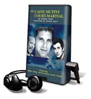 Caine Mutiny Court-Martial, the (L.A. Theatre Works Production)