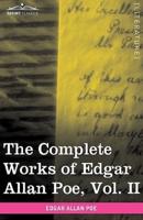 The Complete Works of Edgar Allan Poe, Vol. II (in Ten Volumes): Tales
