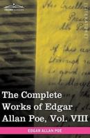 The Complete Works of Edgar Allan Poe, Vol. VIII (in Ten Volumes): Criticisms