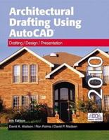 Architectural Drafting Using AutoCAD
