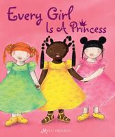 Every Girl Is a Princess