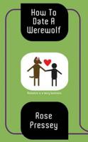 How to Date a Werewolf