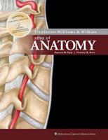 Lippincott Williams & Wilkins Atlas of Anatomy (Canadian Version)