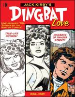 Jack Kirby's Dingbat Love