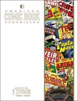 American Comic Book Chronicles, 1945-1949