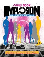 Comic Book Implosion (Expanded Edition)