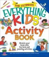 The Ultimate "Everything" Kids' Activity Book