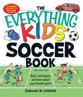 The Everything Kids' Soccer Book