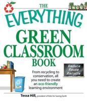 The Everything Green Classroom Book
