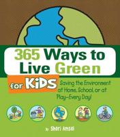 365 Ways to Live Green for Kids