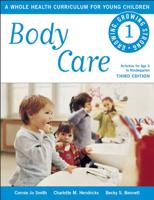 Growing, Growing Strong : A Whole Health Curriculum for Young Children. Body Care
