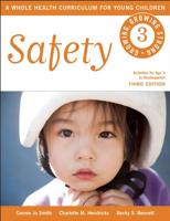 Growing, Growing Strong : A Whole Health Curriculum for Young Children. Safety